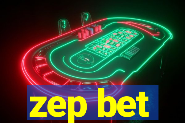 zep bet